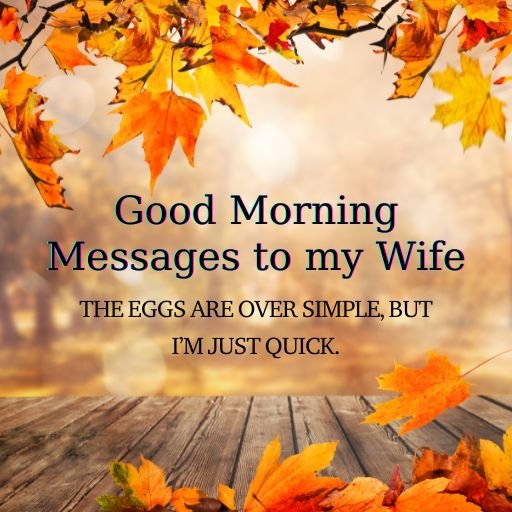Good Morning Messages to my Wife