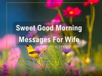 Sweet Good Morning Messages For Wife