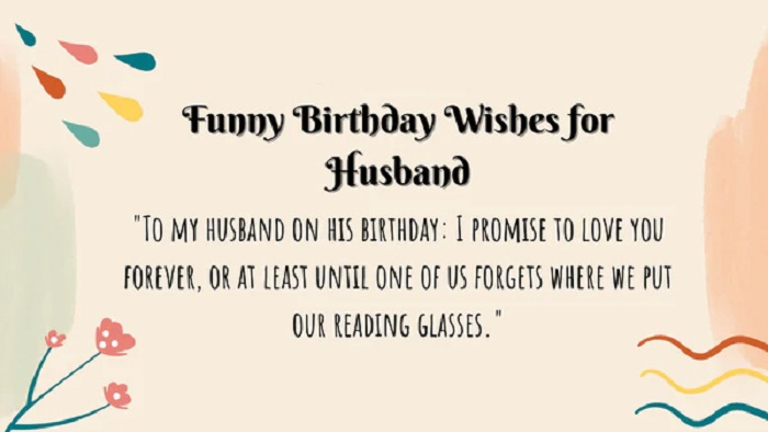 Funny Birthday Wishes for Husband 1