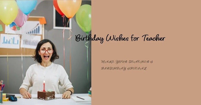 Personalized Birthday Messages for Teachers