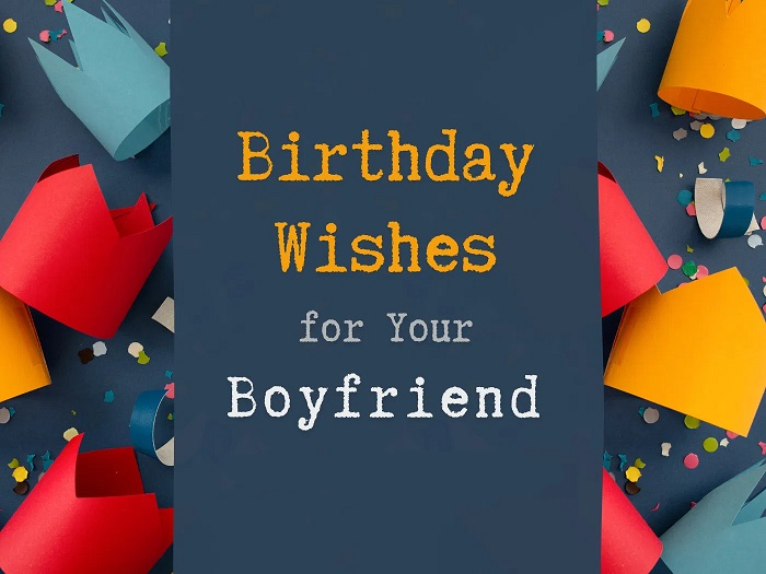 Romantic Birthday Wishes for Your Boyfriend