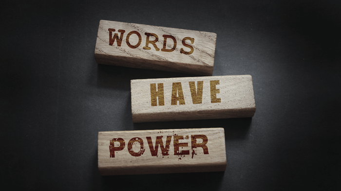 Why Your Words Matter Today
