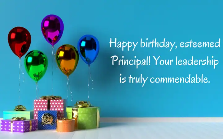 100+ Birthday Wishes for Principal: Formal, Sweet, and Thoughtful Messages birthday wish for principal