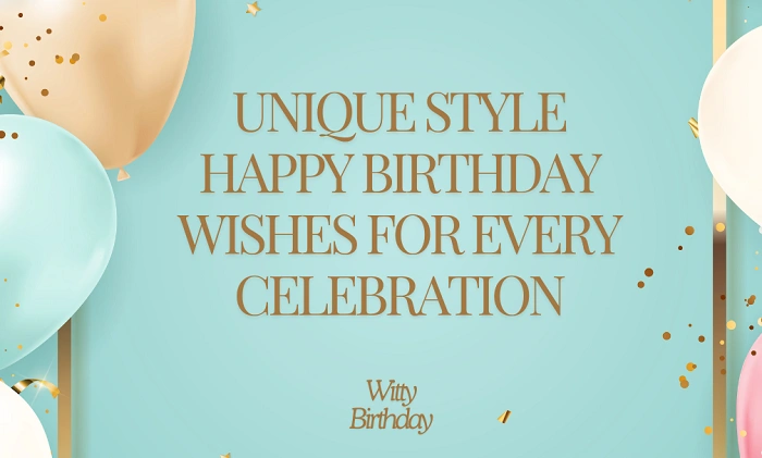 Different Types of Birthday Wishes 1