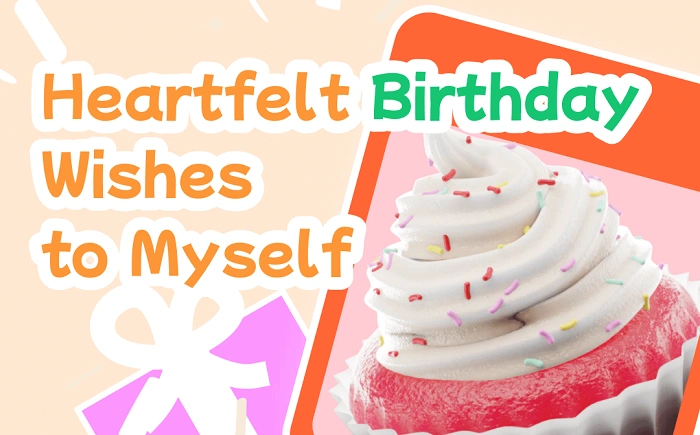 Serious and Important Self Birthday Wishes